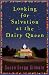 Search : Looking for Salvation at the Dairy Queen: A Novel
