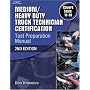 Medium/Heavy Duty Truck Technician Certification Test Preparation Manual