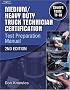 Medium/Heavy Duty Truck Technician Certification Test Preparation Manual, 2nd Edition