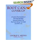 Click here to buy Root Canal Cover Up by George E. Meinig.