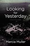 Looking for Yesterday