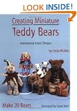 Creating Miniature Teddy Bears: International Artists' Designs