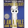 I Am A Pole (And So Can You!)