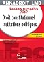Droit constitutionnel et institutions politiques : Annales corrig�es