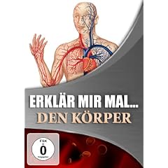 Erkl�r mir mal... - Den K�rper