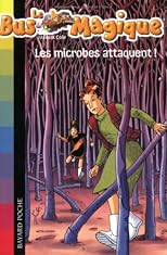 Le Bus Magique, Tome 5 : Les microbes attaquent !