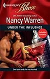 Under The Influence (Harlequin Blaze)