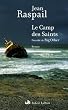 Le Camp des Saints ; pr�c�d� de Big Other