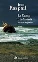 Le Camp des Saints ; pr&eacute;c&eacute;d&eacute; de Big Other