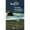 Le Camp des Saints ; pr�c�d� de Big Other