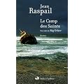 Le Camp des Saints ; pr�c�d� de Big Other
