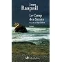 Le Camp des Saints ; pr�c�d� de Big Other de Jean Raspail