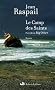 Le Camp des Saints ; pr�c�d� de Big Other