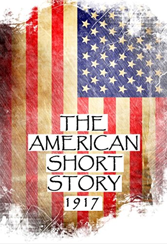The American Short Story, 1917