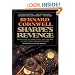 Sharpe's Revenge: Richard Sharpe and the Peace of 1814 (Richard Sharpe Adventure Series)