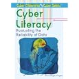 Cyber Literacy: Evaluating the Reliability of Data (Cyber Citizenship and Cyber Safety)