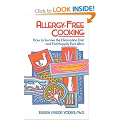 Allergy-Free Cooking: How to Survive the Elimination Diet and Eat Happily Ever after