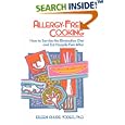 Allergy-free Cooking: How To Survive The Elimination Diet And Eat Happily Ever After by Eileen Rhude Yoder