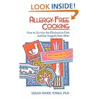 Allergy-free Cooking: How To Survive The Elimination Diet And Eat Happily Ever After by Eileen Rhude Yoder