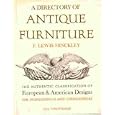 A Directory of Antique Furniture: The Authentic Classification of European and American... by F Lewis Hinckley