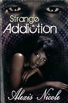 Strange Addiction (Urban Renaissance) Strange Addiction (Urban Renaissance)