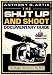 The Shut Up and Shoot Documentary Guide: A Down and Dirty DV Production