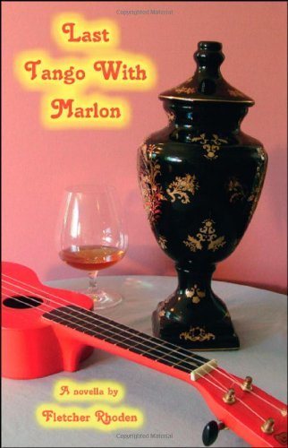Last Tango With Marlon: A novella