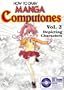 How To Draw Manga Computones Volume 2: Depicting Humans (How to Draw Manga (Graphic-Sha Numbered))
