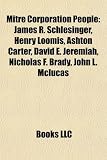 Produkt-Bild: Mitre Corporation People: James R. Schlesinger, Henry Loomis, Ashton Carter, David E. Jeremiah, Nicholas F. Brady, John L. McLucas