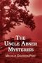 The Uncle Abner Mysteries