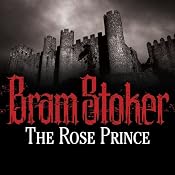 The Rose Prince | [Bram Stoker]