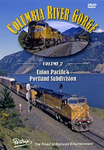 Columbia River Gorge, Volume 2, Union Pacific's Portland Subdivision