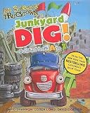 Junkyard Dig!: Building from A to Z   [JUNKYARD DIG-BOARD] [Board Books]