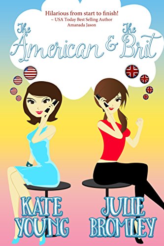 The American and The Brit (The American and The Brit Series Book 1)