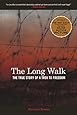 Long Walk: The True Story of a Trek to Freedom