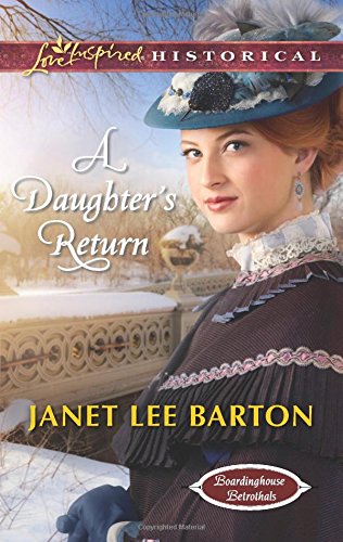A Daughter's Return (Boardinghouse Betrothals)