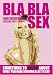 Bla Bla Sex