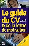 Le guide du CV et de la lettre de motivation