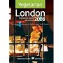 Vegetarian London 2008 6th edition
