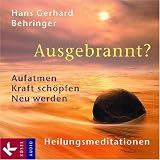 Produkt-Bild: Ausgebrannt?: Aufatmen - Kraft sch&ouml;pfen - Neu werden. Heilungsmeditationen