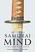 Training the Samurai Mind: A Bushido Sourcebook