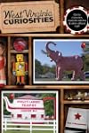 West Virginia Curiosities: Quirky Cha...