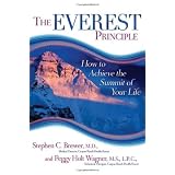 The Everest Principle: How to Achieve the Summit of Your Life