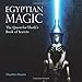 Egyptian Magic: The Quest for Thoth’s Book of Secrets