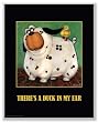 There's a Duck in My Ear by Kourosh 8.25"x8.25" Art Print Poster