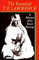 The Essential T.E. Lawrence: A Selection of his Finest Writings 