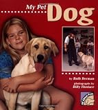 My Pet Dog (All about Pets)