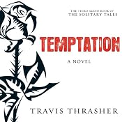 Temptation: The Solitary Tales, Book 3 | Travis Thrasher
