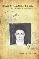 I Have My Mother's Eyes: A Holocaust Story Across Generations