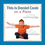 This is Daniel Cook on a Plane (This Is Daniel Cook)